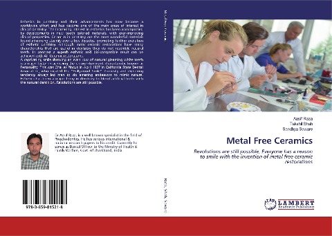 Metal Free Ceramics: Revolutions are still possible, Everyone has a reason to smile with the invention of metal free ceramic restorations
