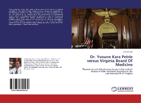 Dr. Yvoune Kara Petrie versus Virginia Board Of Medicine: Theoretical and Adjudicatory Issues in the Judicial Review of Administrative Decisions in the Commonwealth of Virginia