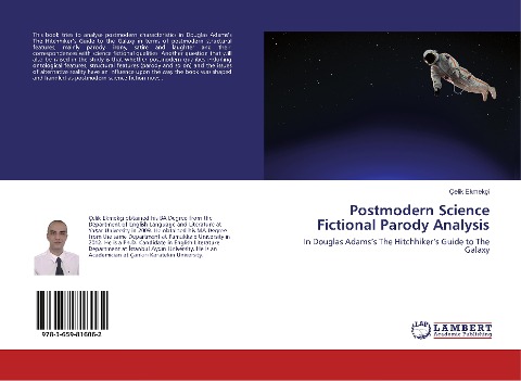 Postmodern Science Fictional Parody Analysis: In Douglas Adams's The Hitchhiker's Guide to The Galaxy
