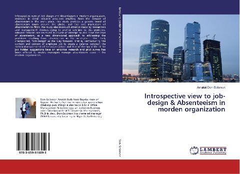Introspective view to job-design & Absenteeism in morden organization