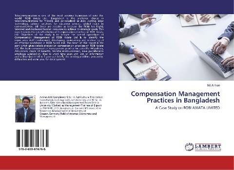Compensation Management Practices in Bangladesh: A Case Study on ROBI AXIATA LIMITED