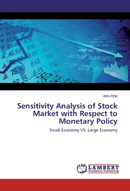 Sensitivity Analysis of Stock Market with Respect to Monetary Policy: Small Economy VS. Large Economy