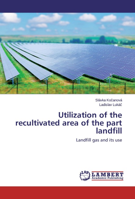 Utilization of the recultivated area of the part landfill: Landfill gas and its use