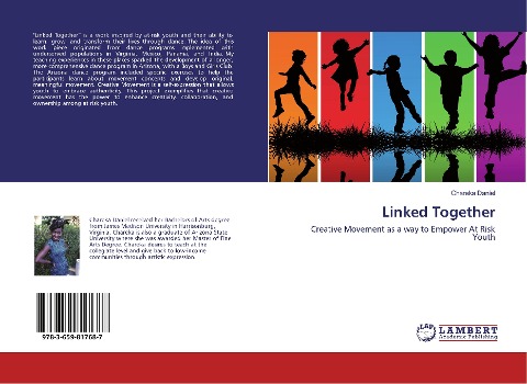 Linked Together: Creative Movement as a way to Empower At Risk Youth