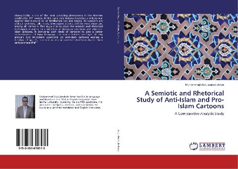 A Semiotic and Rhetorical Study of Anti-Islam and Pro-Islam Cartoons: A Comparative Analytic Study
