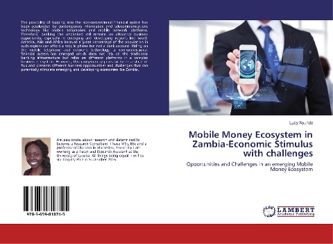 Mobile Money Ecosystem in Zambia-Economic Stimulus with challenges: Opportunities and Challenges in an emerging Mobile Money Ecosystem