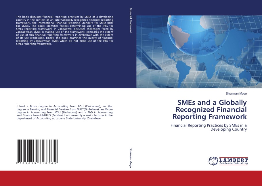 SMEs and a Globally Recognized Financial Reporting Framework: Financial Reporting Practices by SMEs in a Developing Country