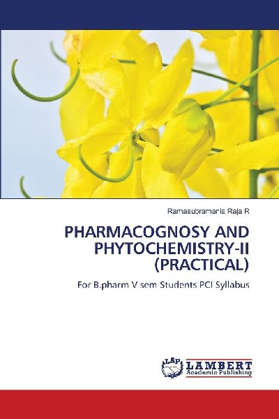 PHARMACOGNOSY AND PHYTOCHEMISTRY-II (PRACTICAL): For B.pharm V sem Students PCI Syllabus