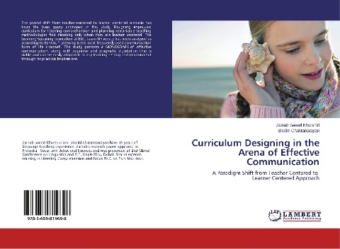 Curriculum Designing in the Arena of Effective Communication: A Paradigm Shift from Teacher Centered to Learner Centered Approach
