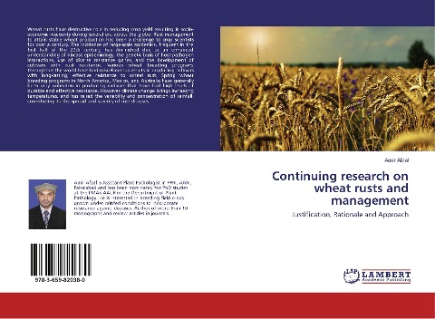 Continuing research on wheat rusts and management: Justification, Rationale and Approach