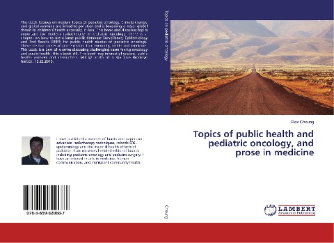 Topics of public health and pediatric oncology, and prose in medicine
