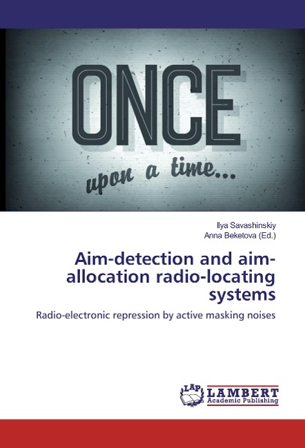 Aim-detection and aim-allocation radio-locating systems: Radio-electronic repression by active masking noises