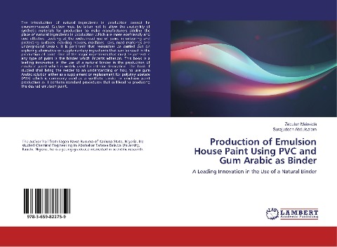Production of Emulsion House Paint Using PVC and Gum Arabic as Binder: A Leading Innovation in the Use of a Natural Binder