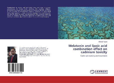 Melatonin and lipoic acid combination effect on cadmium toxicity: Cadmium toxicity and treatment