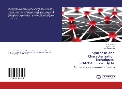 Synthesis and Characterization Techniques: SrAl2O4: Eu2+, Dy3+: Based on Micro and Nanocrystalline Phosphors