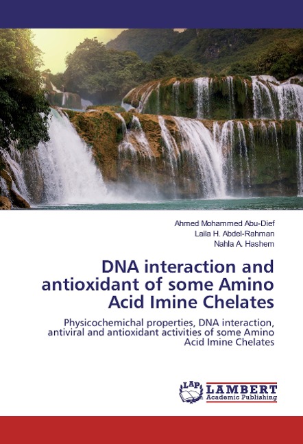 DNA interaction and antioxidant of some Amino Acid Imine Chelates: Physicochemichal properties, DNA interaction, antiviral and antioxidant activities of some Amino Acid Imine Chelates