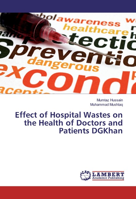 Effect of Hospital Wastes on the Health of Doctors and Patients DGKhan