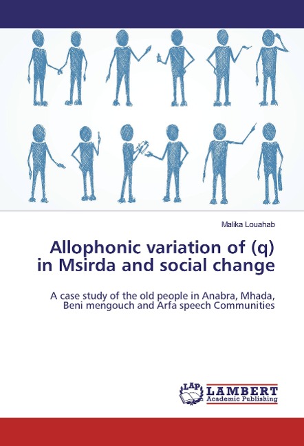 Allophonic variation of (q) in Msirda and social change: A case study of the old people in Anabra, Mhada, Beni mengouch and Arfa speech Communities