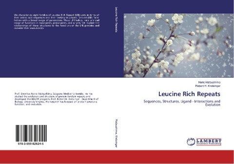 Leucine Rich Repeats: Sequences, Structures, Ligand - Interactions and Evolution