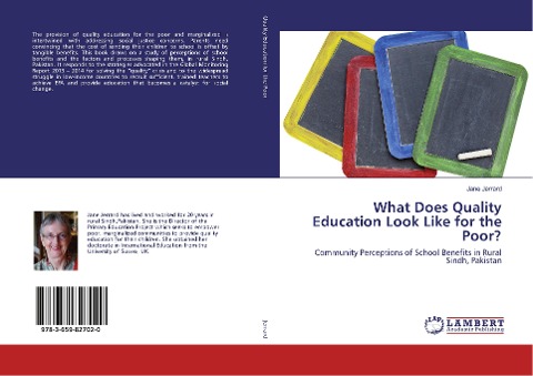 What Does Quality Education Look Like for the Poor?: Community Perceptions of School Benefits in Rural Sindh, Pakistan