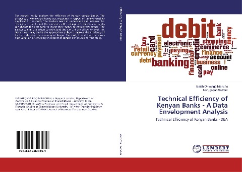 Technical Efficiency of Kenyan Banks - A Data Envelopment Analysis: Technical Efficiency of Kenyan Banks - DEA