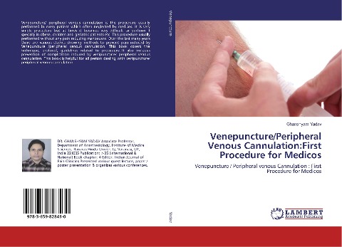 Venepuncture/Peripheral Venous Cannulation:First Procedure for Medicos: Venepuncture / Peripheral venous Cannulation : First Procedure for Medicos