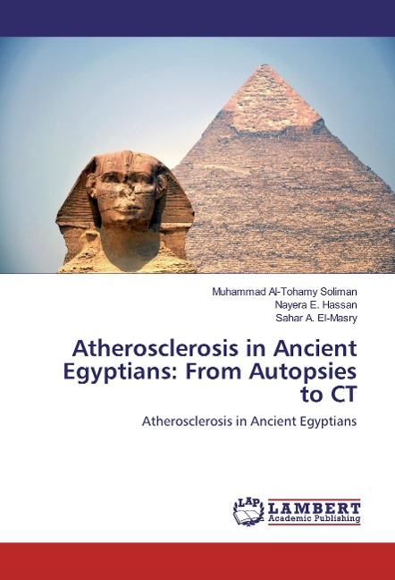 Atherosclerosis in Ancient Egyptians: From Autopsies to CT: Atherosclerosis in Ancient Egyptians