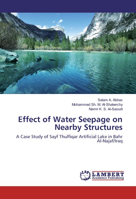 Effect of Water Seepage on Nearby Structures: A Case Study of Sayf Thulfiqar Artificial Lake in Bahr Al-Najaf/Iraq