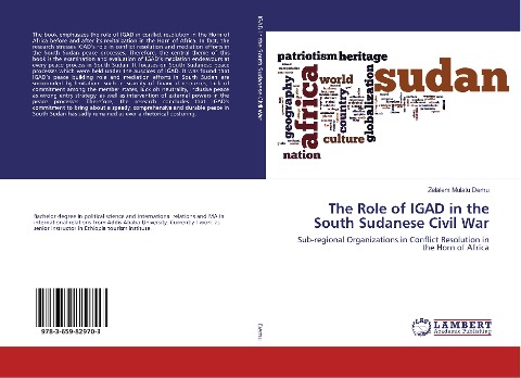 The Role of IGAD in the South Sudanese Civil War: Sub-regional Organizations in Conflict Resolution in the Horn of Africa