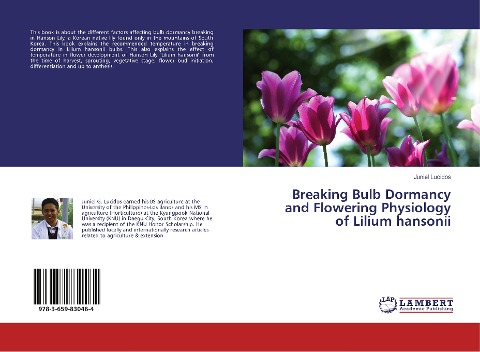 Breaking Bulb Dormancy and Flowering Physiology of Lilium hansonii