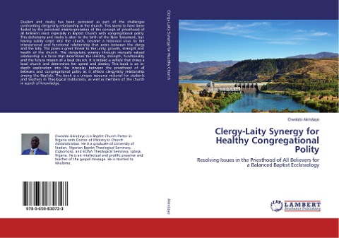 Clergy-Laity Synergy for Healthy Congregational Polity: Resolving Issues in the Priesthood of All Believers for a Balanced Baptist Ecclesiology