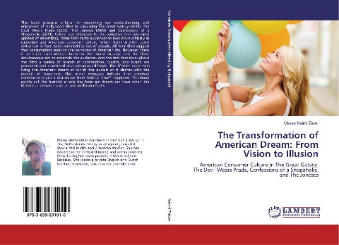 The Transformation of American Dream: From Vision to Illusion: American Consumer Culture in The Great Gatsby, The Devil Wears Prada, Confessions of a Shopaholic, and The Joneses