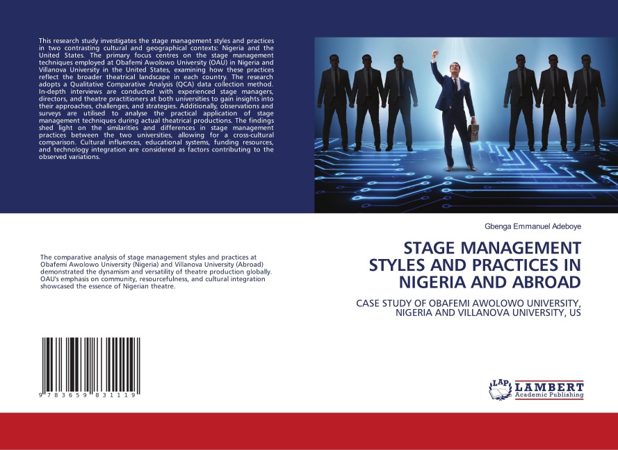 STAGE MANAGEMENT STYLES AND PRACTICES IN NIGERIA AND ABROAD: CASE STUDY OF OBAFEMI AWOLOWO UNIVERSITY, NIGERIA AND VILLANOVA UNIVERSITY, US