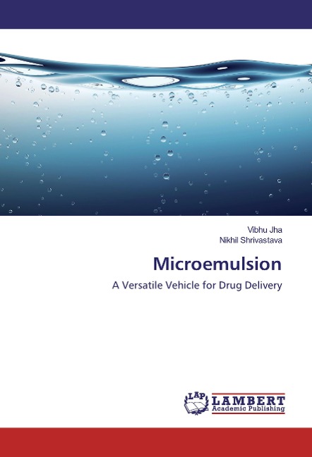 Microemulsion: A Versatile Vehicle for Drug Delivery