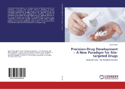 Precision-Drug Development - A New Paradigm for Site-targeted Drugs: Drug Delivery - My Personal Journey