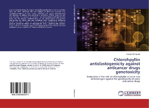 Chlorohpyllin anticlastogenicity against anticancer drugs genotoxicity: Evaluation of the role of chlorophyllin as an in vivo anticlastogen against the genotoxicity of some anticancer drugs