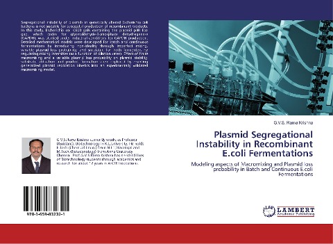 Plasmid Segregational Instability in Recombinant E.coli Fermentations: Modeling aspects of Macromixing and Plasmid loss probability in Batch and Continuous E.coli Fermentations
