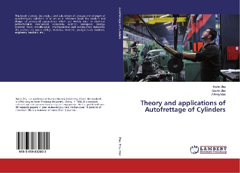 Theory and applications of Autofrettage of Cylinders