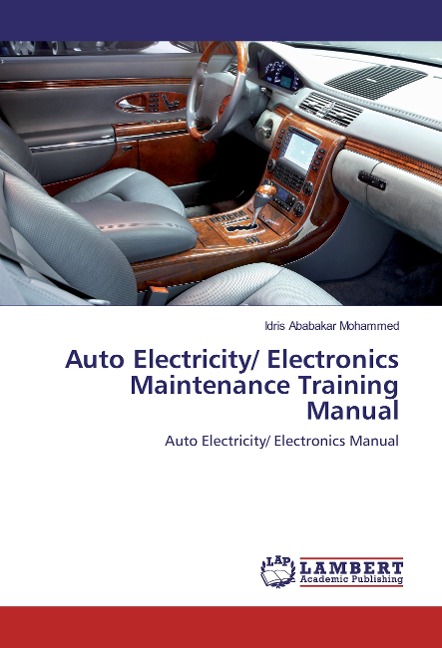 Auto Electricity/ Electronics Maintenance Training Manual: Auto Electricity/ Electronics Manual