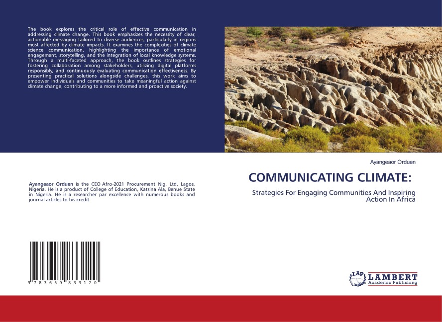 COMMUNICATING CLIMATE:: Strategies For Engaging Communities And Inspiring Action In Africa