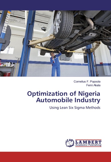 Optimization of Nigeria Automobile Industry: Using Lean Six Sigma Methods