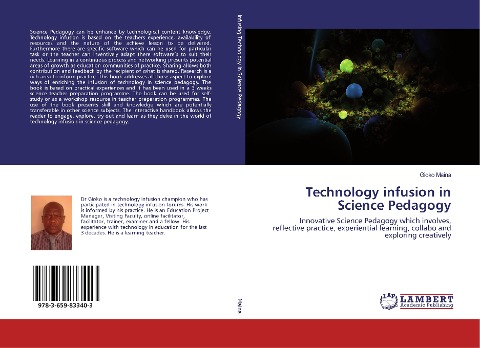 Technology infusion in Science Pedagogy: Innovative Science Pedagogy which involves, reflective practice, experiential learning, collabo and exploring creatively
