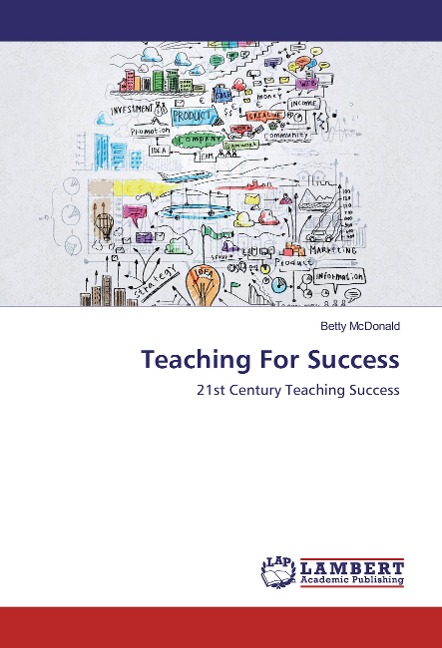 Teaching For Success: 21st Century Teaching Success