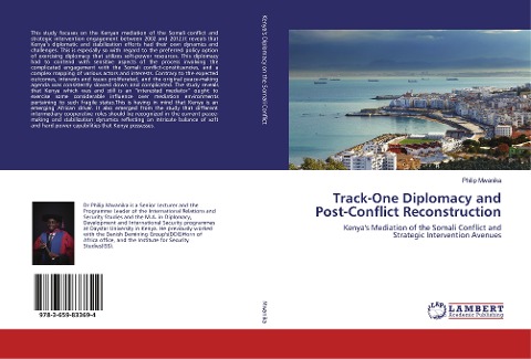 Track-One Diplomacy and Post-Conflict Reconstruction: Kenya's Mediation of the Somali Conflict and Strategic Intervention Avenues