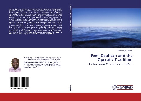 Femi Osofisan and the Operatic Tradition:: The Functions of Music in His Selected Plays