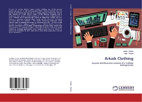 Arkaik Clothing: Success and Business Lessons of a College Entrepreneur