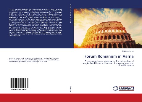 Forum Romanum in Varna: A landscape-based strategy for the integration of marginalized Roma settlements through a sequence of public spaces