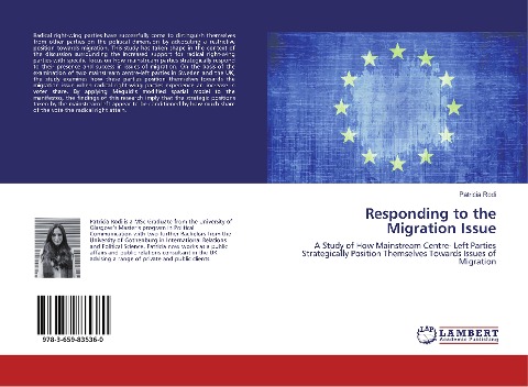 Responding to the Migration Issue: A Study of How Mainstream Centre- Left Parties Strategically Position Themselves Towards Issues of Migration