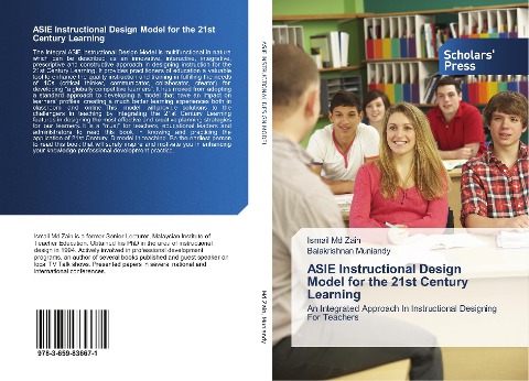 ASIE Instructional Design Model for the 21st Century Learning: An Integrated Approach In Instructional Designing For Teachers