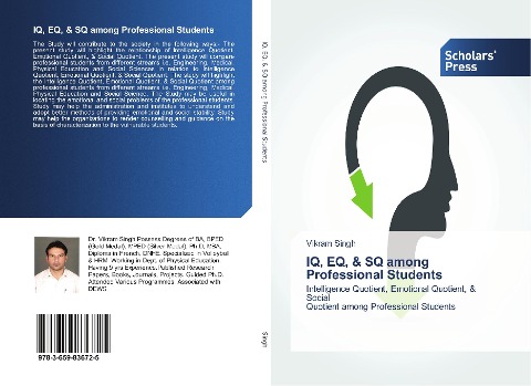 IQ, EQ, & SQ among Professional Students: Intelligence Quotient, Emotional Quotient, & Social Quotient among Professional Students